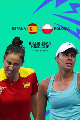 Billie Jean King Cup Finals. T(2024). Billie Jean King... (2024): España - Polonia Individual 1