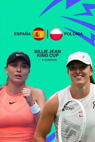 Billie Jean King Cup Finals. T(2024). Billie Jean King... (2024): España - Polonia Individual 2