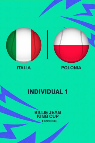 Billie Jean King Cup Finals. T(2024). Billie Jean King... (2024): Italia - Polonia Partido Individual 1