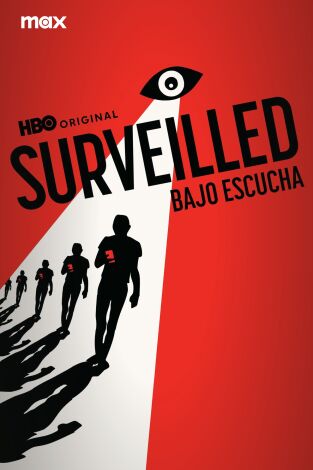 Surveilled: bajo escucha