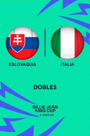 Billie Jean King Cup Finals. T(2024). Billie Jean King... (2024): Italia - Eslovaquia Dobles