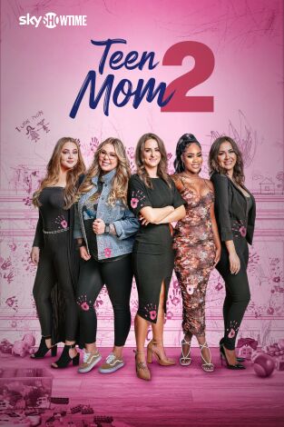 Teen Mom 2. T(T9). Teen Mom 2 (T9)