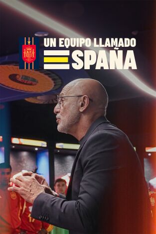 Un equipo llamado España. T(1). Un equipo llamado España (1): Ep.2