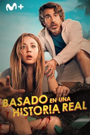 Basado en una historia real. T(T2). Basado en una historia real (T2)