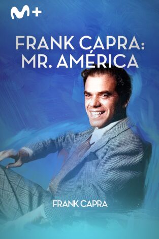 Frank Capra: Mr America