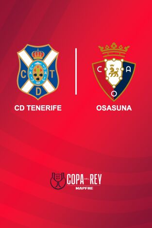 Dieciseisavos de final. Dieciseisavos de final: Tenerife - Osasuna