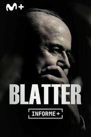 Informe Plus+. Blatter, el presidente