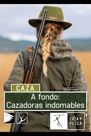 A fondo: cazadoras indomables