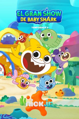 El gran show de Baby Shark. T(T3). El gran show de... (T3): El maratón de baile / Lo que sube...