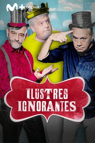 Ilustres ignorantes. T(T18). Ilustres ignorantes (T18): Carnavales