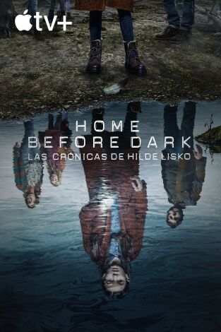 Home Before Dark - Las crónicas de Hilde Lisko