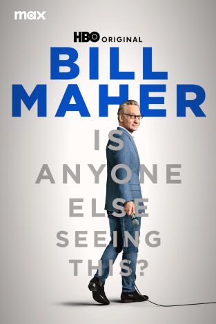 Bill Maher: ¿Nadie más lo nota?