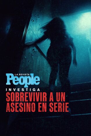 La revista People investiga: sobrevivir a un asesino en serie