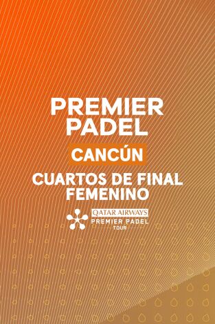 Cuartos de Final Femenina. Cuartos de Final Femenina: Sánchez/Josemaría - Salazar/Virseda