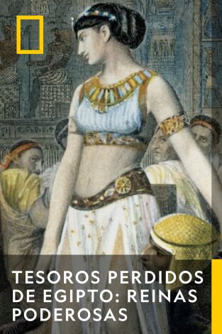 Tesoros Perdidos De Egipto: Reinas Poderosas