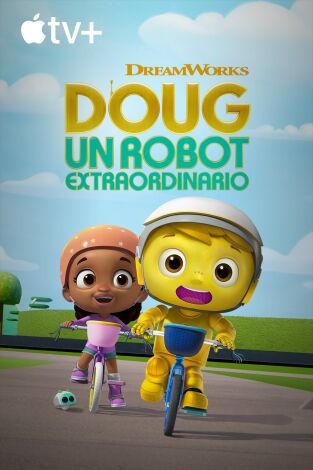 Doug, un robot extraordinario. T(T2). Doug, un robot extraordinario (T2)