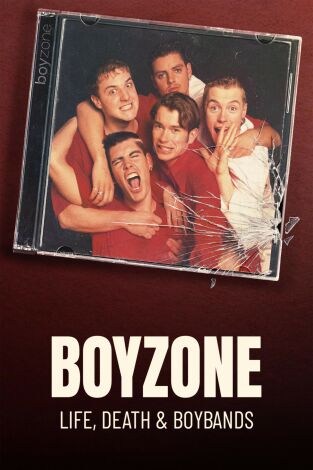 Boyzone: Life, Death & Boybands. T(T1). Boyzone: Life,... (T1): Ep.3 When All Is Said and Done