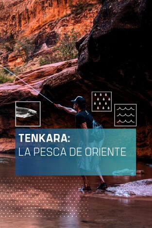 Tenkara: la pesca de Oriente. T(T1). Tenkara: la pesca... (T1): Truchas