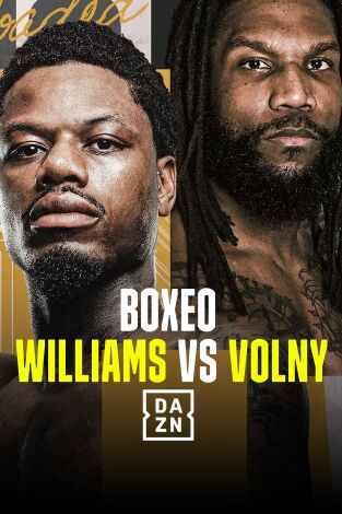 Boxeo: Williams vs Volny. T(2025). Boxeo: Williams... (2025): Austin Williams vs Patrice Volny