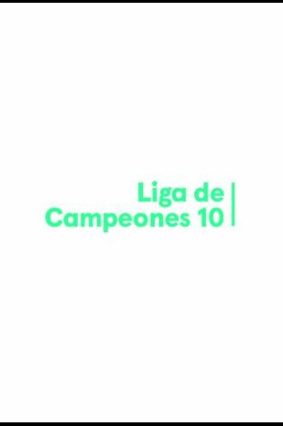 M+ Liga de Campeones 10