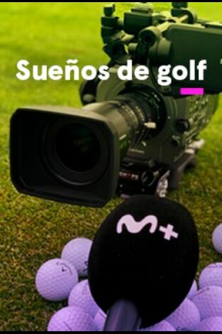 Sueños de Golf. T(2025). Sueños de Golf (2025)