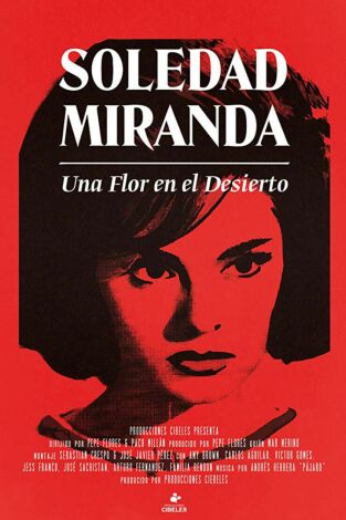 Soledad Miranda. Una flor en el desierto