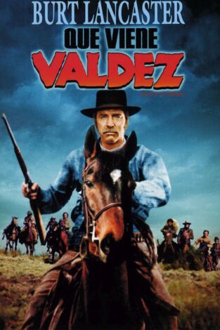 ¡Qué viene Valdez!