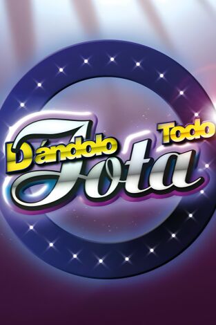 Dándolo todo. T(T2024). Dándolo todo (T2024): Lo mejor de la jota