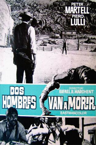 Dos hombres van a morir