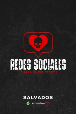 Redes sociales: la fábrica del terror. Redes sociales: la fábrica del terror 