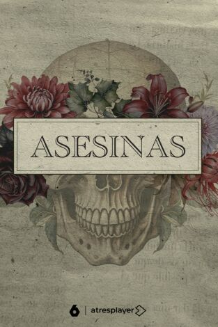 Asesinas. Asesinas: Ep.1