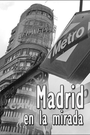 Madrid en la mirada. Madrid en la mirada: Ansias de libertad