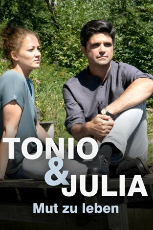 Tonio y Julia. Coraje para vivir