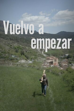 Vuelvo a empezar. T(T2). Vuelvo a empezar (T2): El Palmar (Cádiz), la Aceña de la Borrega (Cáceres) y Alcaraz (Albacete)