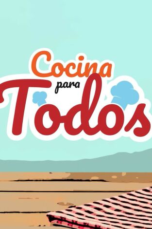 Cocina para todos. T(T1). Cocina para todos (T1): Buñuelos de viento y Tarta manzana