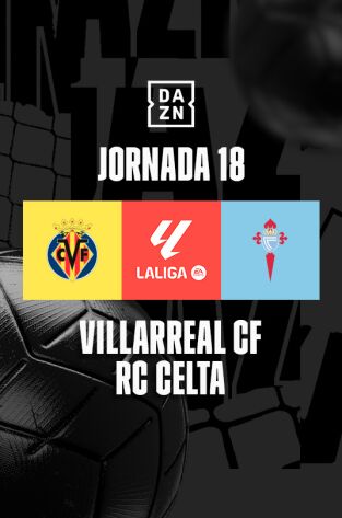 Jornada 18. Jornada 18: Villarreal - Celta