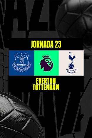 Jornada 23. Jornada 23: Everton - Tottenham