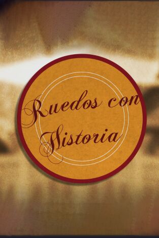 Ruedos con historia. T(T2014). Ruedos con historia (T2014): Huelva