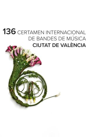 136 Certamen Internacional de Bandes de Música Ciutat de València