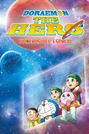 Doraemon the hero: Pioneros del espacio