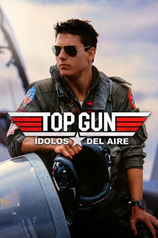 Top Gun: Ídolos del aire