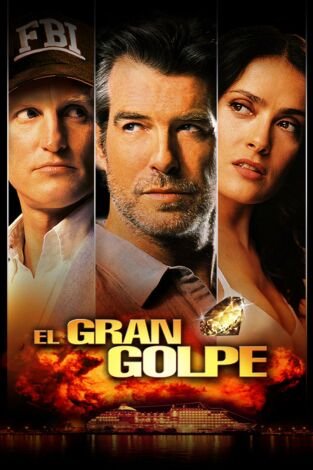 El gran golpe. After the Sunset