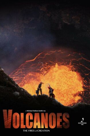 Volcanes: el fuego de la creación