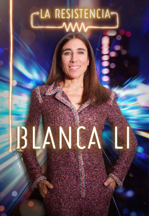 La Resistencia T4 · Blanca Li en la programación de La Resistencia 24H (Entretenimiento)