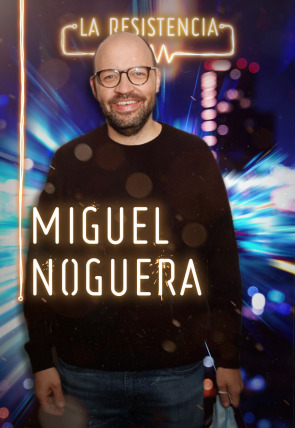 La Resistencia T4 · Miguel Noguera en la programación de La Resistencia 24H (Entretenimiento)