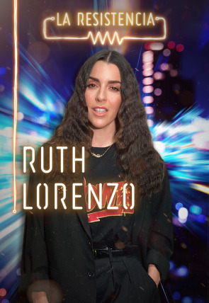 La Resistencia T4 · Ruth Lorenzo en la programación de La Resistencia 24H (Entretenimiento)