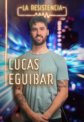 La Resistencia T4 · Lucas Eguibar en la programación de La Resistencia 24H (Entretenimiento)