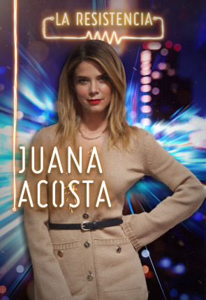 La Resistencia T4 · Juana Acosta en la programación de La Resistencia 24H (Entretenimiento)