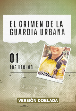 Poster de El crimen de la Guardia Urbana · Los hechos