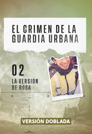 Poster de El crimen de la Guardia Urbana · La versión de Rosa